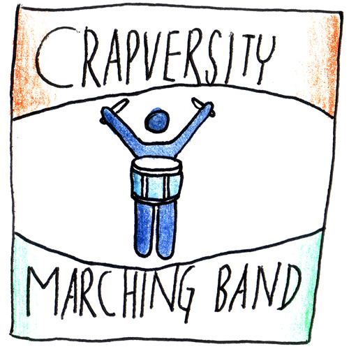 Crapversity Marching Band